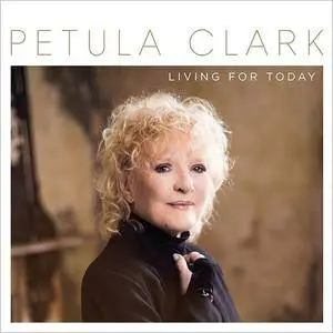 Petula Clark - Living For Today (2017)