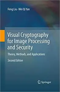Visual Cryptography for Image Processing and Security: Theory, Methods, and Applications (Repost)