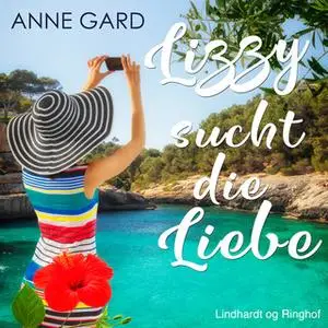 «Romance Alliance Love Shots - Band 2: Lizzy sucht die Liebe» by Anne Gard