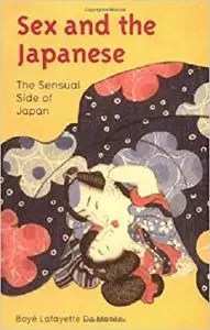 Sex and the Japanese: The Sensual Side of Japan