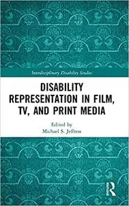 Disability Representation in Film, TV, and Print Media