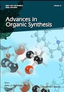 Advances in Organic Synthesis (Volume 12)