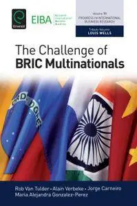 The Challenge of Bric Multinationals (Progress in International Business Research)