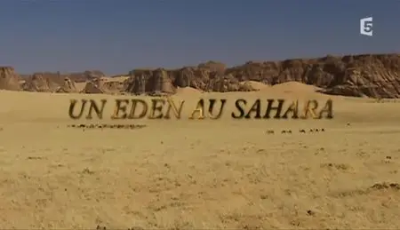 (Fr5) Un Eden au Sahara (2010)