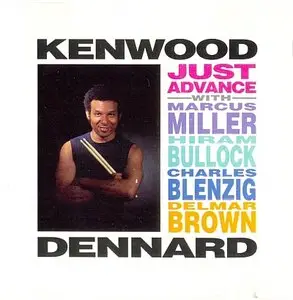 Kenwood Dennard - Just Advance (1992) {Big World}