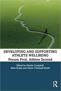 Developing and Supporting Athlete Wellbeing: Person First, Athlete Second