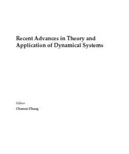 Recent Advances in Theory and Application of Dynamical Systems