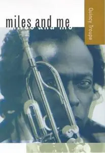 Miles and Me (George Gund Foundation Imprint in African American Studies)