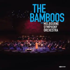 The Bamboos - Live At Hamer Hall, 2021 (2023) [Official Digital Download]