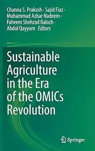 Sustainable Agriculture in the Era of the OMICs Revolution