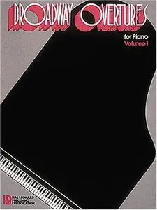 Broadway Overtures for Piano (Volume 1) (Repost)