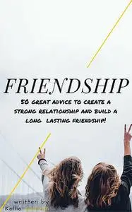 «Friendship» by Kellie Sullivan