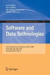 Software and Data Technolgoies: Third International Conference, ICSOFT 2008, Porto, Portugal, July 22-24, 2008 (Repost)