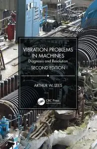 Vibration Problems in Machines: Diagnosis and Resolution 2nd Edition (Instructor Resources)