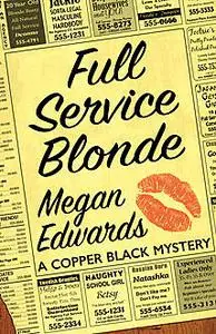 «Full Service Blonde» by Megan Edwards