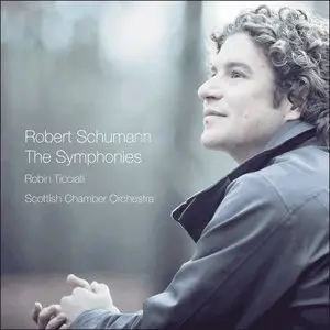 Robin Ticciati, Scottish Chamber Orchestra - Schumann: The Symphonies (2014)