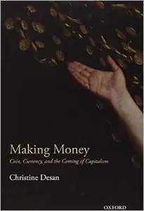 Making Money: Coin, Currency, and the Coming of Capitalism (repost)