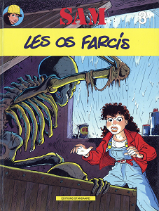 Sam - Tome 3 - Les os Farcis