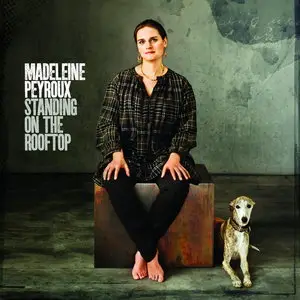 Madeleine Peyroux - Standing On the Rooftop (2011)