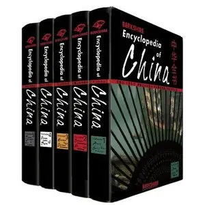 Berkshire Encyclopedia of China: Modern and Historic Coverage of the World's Newest and Oldest Global Power(5 Volume Set)