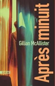 Gillian McAllister, "Après minuit"