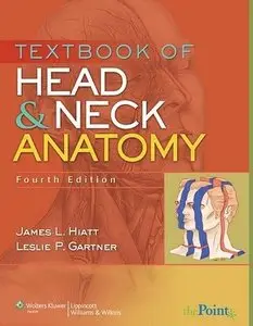 Textbook of Head and Neck Anatomy (4th edition) [Repost]