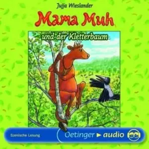 Jujja Wieslander - Mama Muh und der Kletterbaum