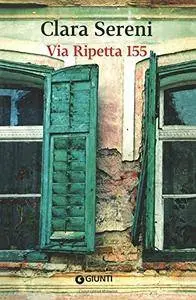 Clara Sereni - Via Ripetta 155 (Repost)
