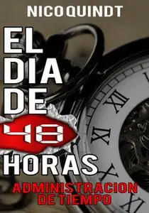 «El día de 48 horas» by Nico Quindt