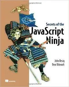 Secrets of the JavaScript Ninja