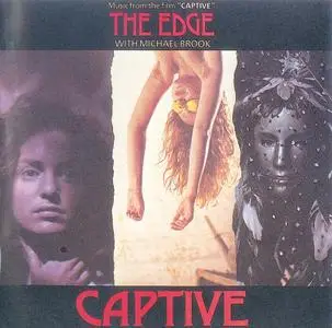 The Edge with Michael Brook - Captive (1986)