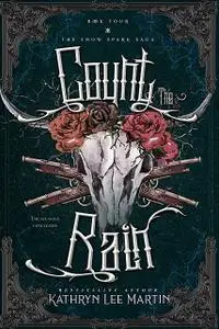 «Count the Rain» by Kathryn Lee Martin