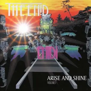 The Enid - Arise and Shine. Volume 1 (2009) Re-up