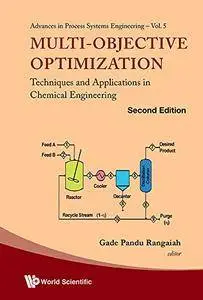 Multi-objective Optimization: Techniques And Applications In Chemical Engineering, Second Edition