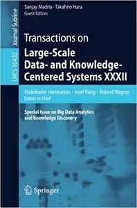 Transactions on Large-Scale Data- and Knowledge-Centered Systems XXXII