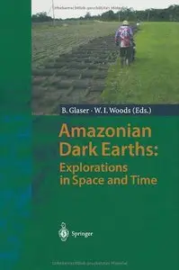 Amazonian Dark Earths: Explorations in Space and Time