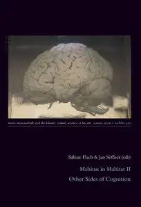 Habitus in Habitat II: Other Sides of Cognition