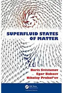 Superfluid States of Matter
