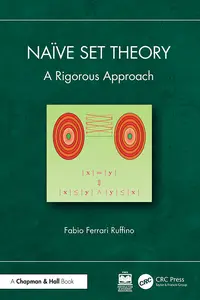 Naïve Set Theory: A Rigorous Approach