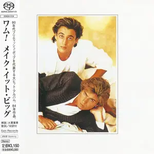 Wham - Make It Big (1984) [Japanese SACD 2001] PS3 ISO + DSD64 + Hi-Res FLAC