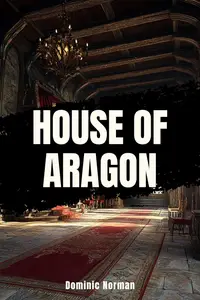 House of Aragon: A History Nonfiction