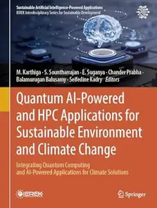 Quantum AI-Powered and HPC Applications for Sustainable Environment and Climate Change