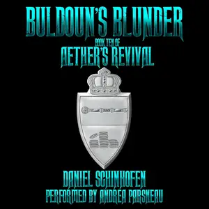 Buldoun's Blunder: Aether's Revival