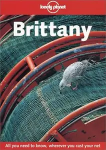 Lonely Planet Brittany (Lonely Planet Brittany)