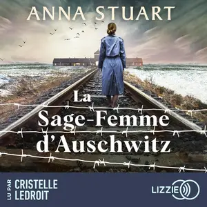 Anna Stuart, "La sage-femme d'Auschwitz"