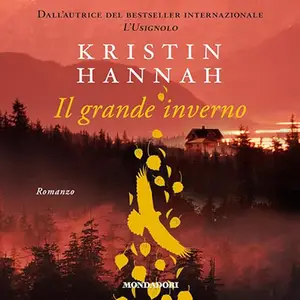 «Il grande inverno» by Kristin Hannah