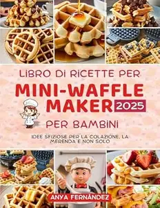 Libro di ricette per mini-waffle maker per bambini 2025