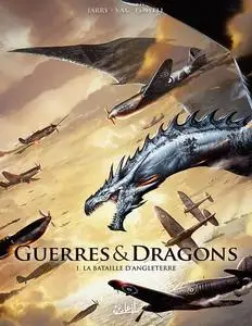 Guerres & Dragons - Tome 1 - La bataille d'Angleterre