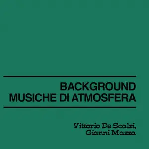 Vittorio De Scalzi & Gianni Mazza - Background - Musiche di Atmosfera (2026) [Official Digital Download 24/48]