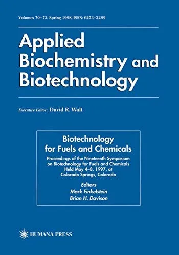 Biotechnology for Fuels and Chemicals: Proceedings of the Nineteenth Symposium on Biotechnology for Fuels and Chemicals Held Ma